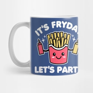 It's Fryday Let's Party Friday Mug